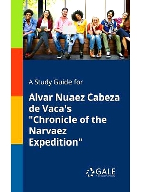 预订 A Study Guide for Alvar Nuaez Cabeza De Vaca’s 