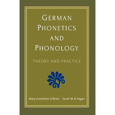 预订 German Phonetics and Phonology: Theory and Practice 德语语音和语音学：理论与实践: 9780300196504