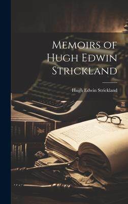 [预订]Memoirs of Hugh Edwin Strickland 9781020330926