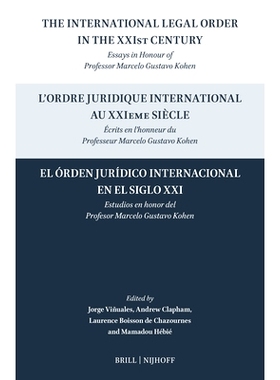 预订 The International Legal Order in the XXIst Century / L’ordre juridique international au XXIeme siècle / El órden
