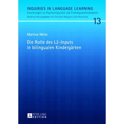 预订 Die Rolle des L2-Inputs in bilingualen Kindergärten: 9783631657300