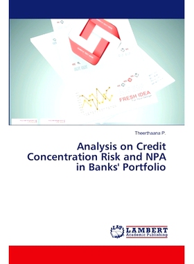 预订 Analysis on Credit Concentration Risk and NPA in Banks’ Portfolio: 9783659506673