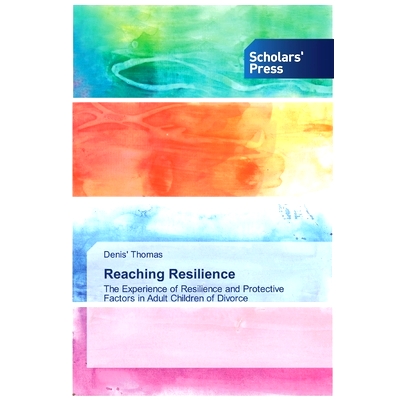 The Experience of Resilience and Protect