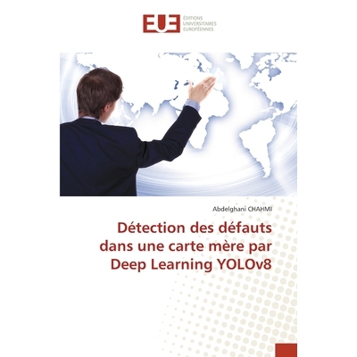 预订 Détection des défauts dans une carte mère par Deep Learning YOLOv8: 9786209358647