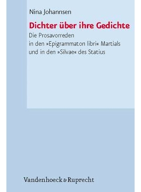 预订 Dichter über ihre Gedichte: Die Prosavorreden in den »Epigrammaton libri« Martials und in den »Silvae« des Sta