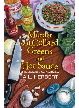 预订 Murder with Collard Greens and Hot Sauce 芥末酱和辣酱谋杀: 9781496718006