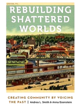预订 Rebuilding Shattered Worlds: Creating Community by Voicing the Past 重建破碎的世界：通过说出历史来创建社区（丛书）: