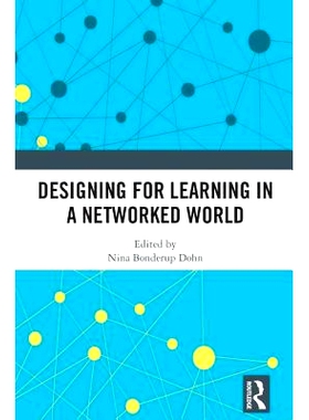 预订 Designing for Learning in a Networked World 网络化世界的学习设计: 9780815378433