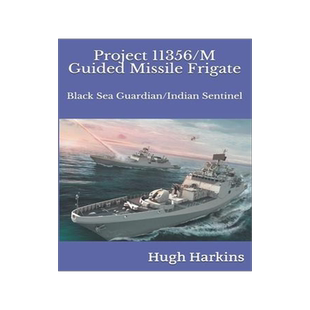 [预订]Project 11356/M Guided Missile Frigate: Black Sea Guardian/Indian Sentinel 9781903630136