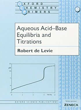 【预订】Aqueous Acid-Base Equilibria and Titrations