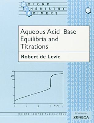 【预订】Aqueous Acid-Base Equilibria and Titrations