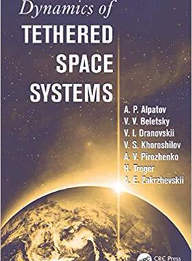 【预售】Dynamics of Tethered Space Systems