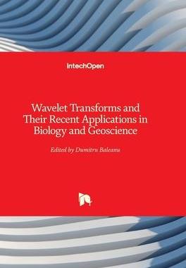 [预订]Wavelet Transforms and Their Recent Applications in Biology and Geoscience 9789535102120