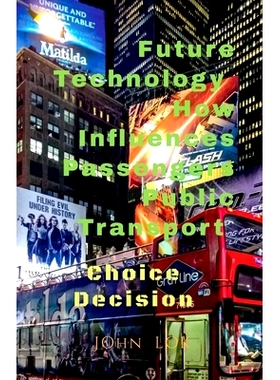 预订 Future Technology How Influences Passengers Public Transport: 9798888495902