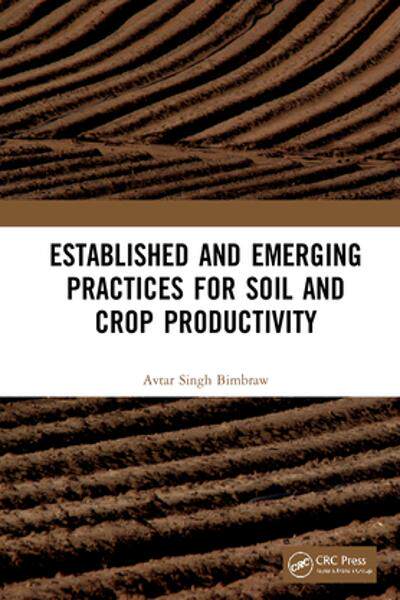 [预订]Established and Emerging Practices for Soil and Crop Productivity 9781032060200