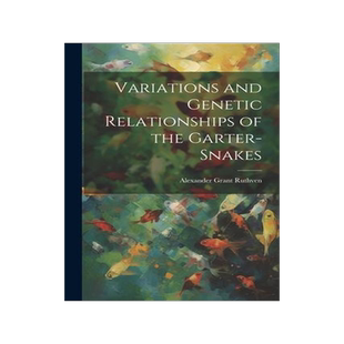 [预订]Variations and Genetic Relationships of the Garter-snakes 9781022215962
