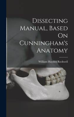 [预订]Dissecting Manual, Based On Cunningham’s Anatomy 9781018410227