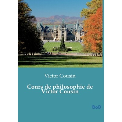 预订 Cours de philosophie de Victor Cousin 9791043132711
