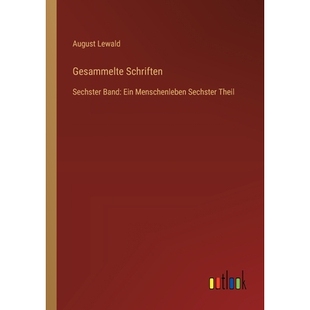预订 Gesammelte Schriften: Sechster Band: Ein Menschenleben Sechster Theil: 9783368552206