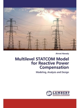 预订 Multilevel STATCOM Model for Reactive Power Compensation: 9786202555500