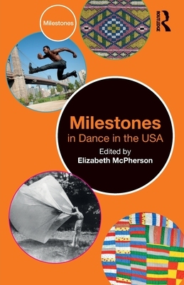 【预订】Milestones in Dance in the USA 9781032131023