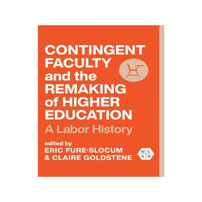 [预订]Contingent Faculty and the Remaking of Higher Education 9780252087653