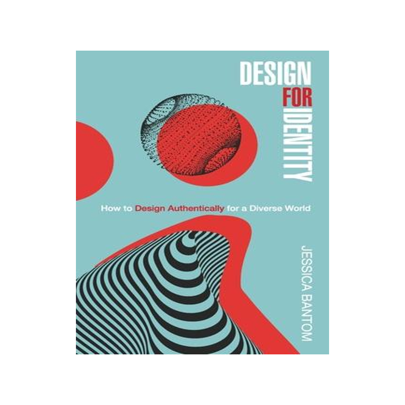 [预订]Design For Identity: How to Design Authentically for a Diverse World 9798887970141