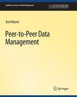 预订 Peer-To-Peer Data Management: For Clouds and Data-Intensive and Scalable Computing Environments