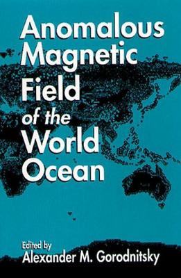 【预订】Anomalous Magnetic Field of the World Ocean