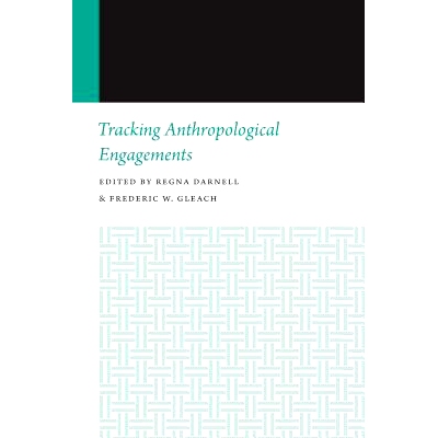 预订 Tracking Anthropological Engagements: Histories of Anthropology Annual, Volume 12 追踪人类学参与：人类学年鉴，第12
