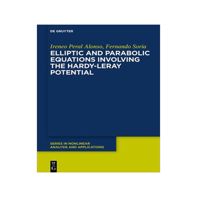 [预订]Elliptic and Parabolic Equations Involving the Hardy-Leray Potential 9783110603460