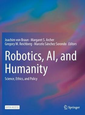 [预订]Robotics, AI, and Humanity: Science, Ethics, and Policy 9783030541750