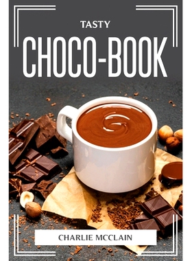 预订 Tasty Choco-Book: 9781804775530