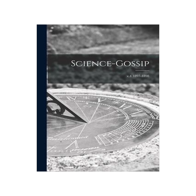 [预订]Science-gossip; v.4 1897-1898 9781014962775