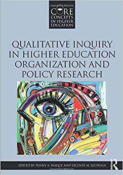 【预售】Qualitative Inquiry in Higher Education Organization and Policy Research