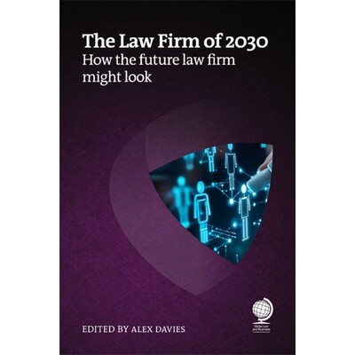 预订 The Law Firm of 2030: How the future law firm might look 2030 年的律师事务所：未来律师事务所的面貌: 9781837230853
