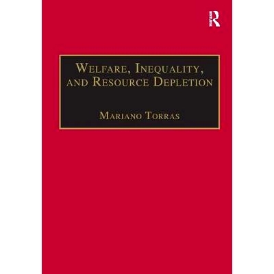 预订 Welfare, Inequality, and Resource Depletion: A Reassessment of Brazilian Economic Growth: 9781138264182