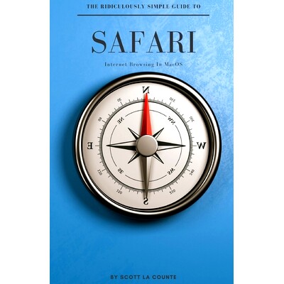 预订 The Ridiculously Simple Guide To Safari: Internet Browsing In MacOS: 9781629175157