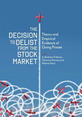 【预订】the decision to delist from the stock market: theory and