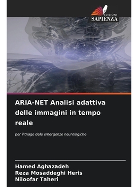 预订 ARIA-NET Analisi adattiva delle immagini in tempo reale: per il triage delle emergenze neurologiche. DE: 9786209061