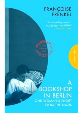 预订 A Bookshop in Berlin: One Woman’s Flight from the Nazis 柏林书店：一位女性逃离纳粹的历程: 9781805330318