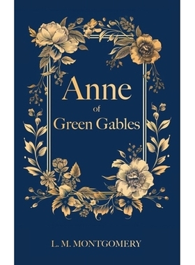 预订 Anne of Green Gables: Filibooks Hardbound Classics: 9788793494626