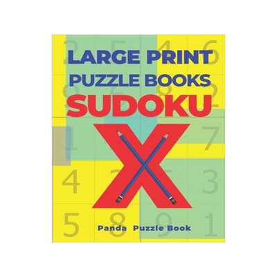 [预订]Large Print Puzzle Books Sudoku X: 200 Mind Teaser Puzzles Sudoku X - Brain Games Book For Adults 9781702655989
