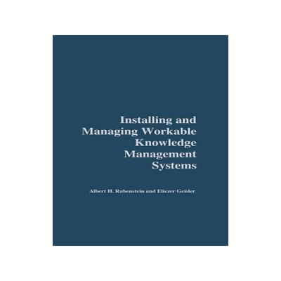 [预订]Installing and Managing Workable Knowledge Management Systems 9781567205688