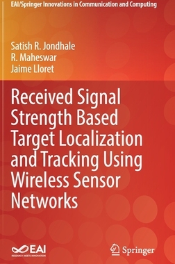 【预订】Received Signal Strength Based Target Localization and Tracking Using Wireless Sensor Networks 9783030740603