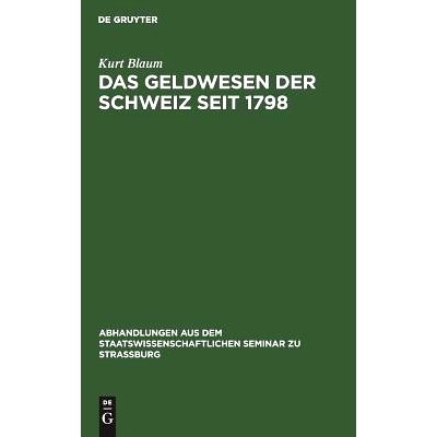 预订 Das Geldwesen der Schweiz seit 1798: 9783111050898
