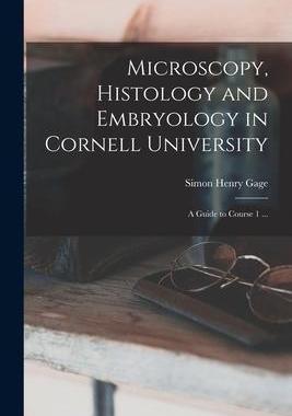 [预订]Microscopy, Histology and Embryology in Cornell University: A Guide to Course 1 ... 9781013831157