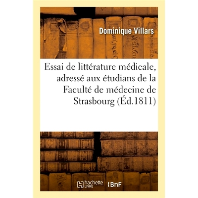 预订 Essai de littérature médicale, adressé aux étudians de la Faculté de médecine de Strasbourg 写给斯特拉斯堡医