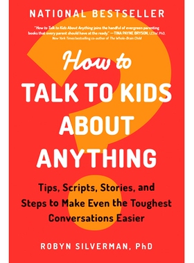 预订 How to Talk to Kids about Anything: Tips, Scripts, Stories, and Steps to Make Even the Toughest Conversations Easie