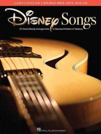 英文原版 迪士尼歌曲：爵士吉他和弦旋律独奏 Disney Songs: Jazz Guitar Chord Melody Solos